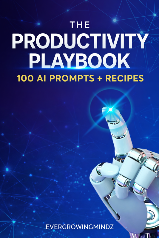 The Productivity Playbook: 100 AI Prompts + Recipes